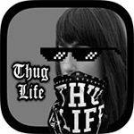 Thug Life最新版